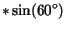 $ * \sin(60^\circ)$